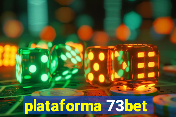 plataforma 73bet